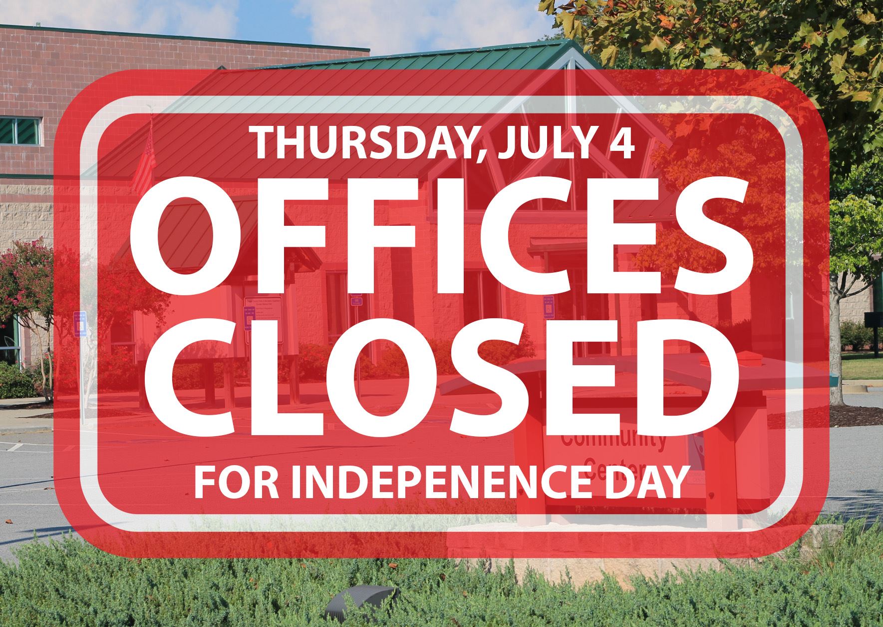 2024.OCPRD.OVP OfficesClosed.IndependenceDay.NewsFlash