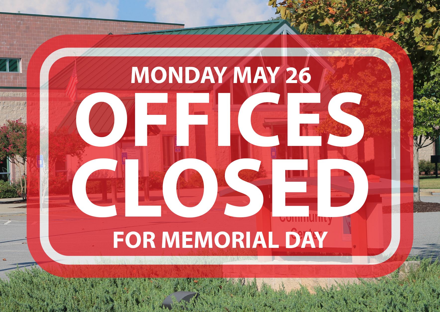 2025.OCPRD.Offices.Closed.MemorialDay