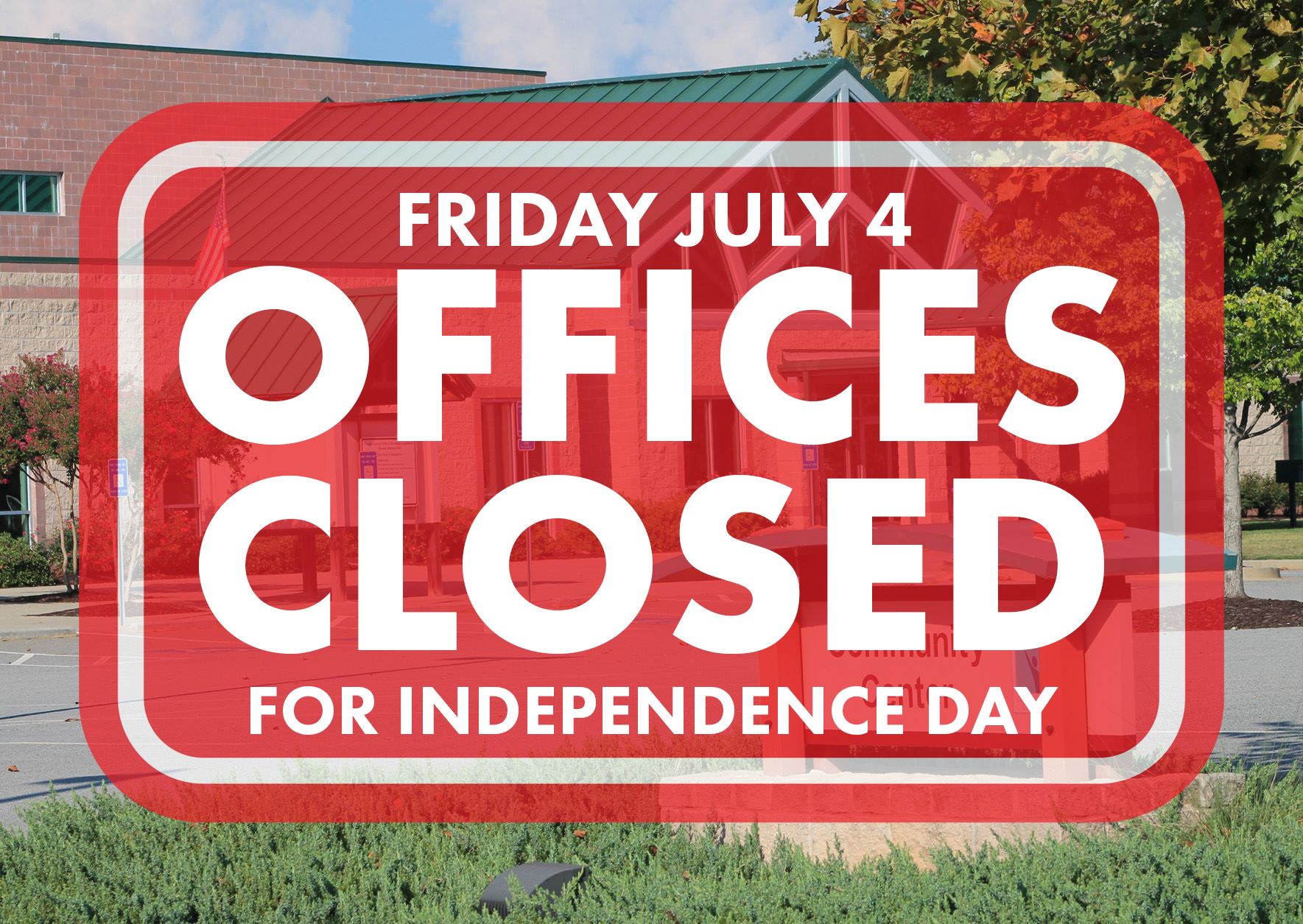 OCPRD Offices Closed Friday, July 4 in observance of Independence Day
